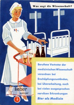 Werbeplakat der Alkoholwirtschaft Werbeplakat der Alkoholwirtschaft mit belehrendem Slogan, der eine gesundheitsfördernde Wirkung von Alkohol suggeriert