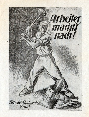 Plakat des Deutschen Arbeiter Abstinentenbunds gegen den Alkohol: Starker Proletarier zearschlägt eine Schnapsflasche